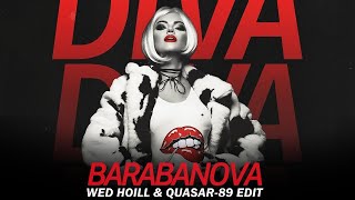 Barabanova  Diva Wed Hoill amp Quasar89 Edit [upl. by Khalil886]