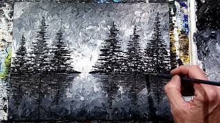 Palette Knife Acrylic Painting Evergreen Reflections Greyscale Painting Demo [upl. by Marci]