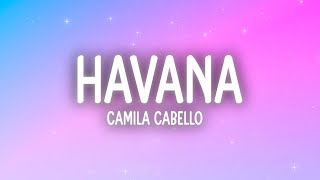 Camila Cabello  Havana Lyrics ft Young Thug [upl. by Sidnak]