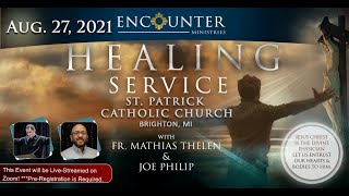 August 27th Encounter Ministries Healing Service [upl. by Avir]