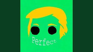 Perfect [upl. by Ailuy]