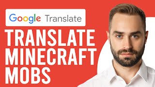 How to Google Translate Minecraft Mobs StepbyStep Process [upl. by Enaht184]