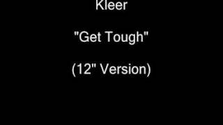 Kleeer  Get Tough 12quot Version HQ Audio [upl. by Dominus]