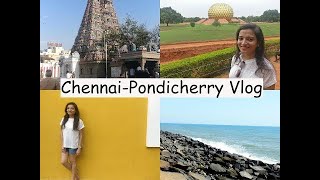 weekend trip Chennai amp Pondicherry  Auroville  Travel Vlog [upl. by Hausmann]