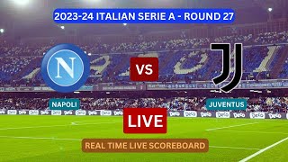 Juventus Vs Napoli LIVE Score UPDATE Today Serie A Round 27 Soccer Football Match Mar 03 2024 [upl. by Clercq]