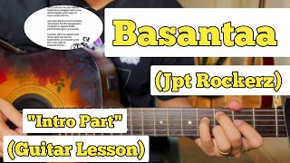 Basantaa  Jpt Rockerz  Guitar Lesson  Intro Part [upl. by Desireah]