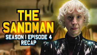 The Sandman  𝐒𝐞𝐚𝐬𝐨𝐧 𝟏  𝐄𝐩𝐢𝐬𝐨𝐝𝐞 𝟒  RECAP [upl. by Steven845]