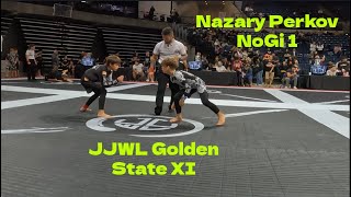 JJWL Golden State XI 082424 Nazary Perkov NoGi 1 bjj mma martialarts [upl. by Sebastiano879]