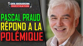 PASCAL PRAUD TENTE DE RÉPONDRE A LA POLÉMIQUE ET SENFONCE [upl. by Anazraf412]