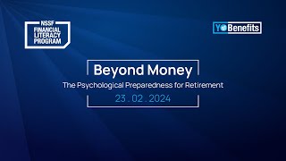 Retirement Beyond the Realm of Finances  NSSF Financial Literacy Webinar [upl. by Eimat]