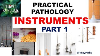 Pathology practicals I INSTRUMENTS in Pathology I part 1 I Identification Uses [upl. by Nidak]