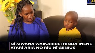 Nî mwana waikarire ihinda inene atarî aria no rîu nî genius [upl. by Sadowski331]