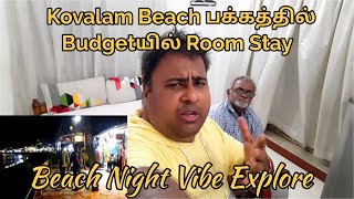 Kovalam Beach Very Near Budget Stay Hotel Room Tour amp Beach Side Shop Explore In Night Vibe [upl. by Aitnahs]