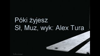 Alex Tura PĂłki Zyjesz [upl. by Terrijo]