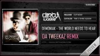 Demoniak  The World Needs To Hear Da Tweekaz remix Official HQ Preview [upl. by Layod463]