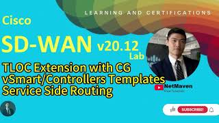 4 Cisco SDWAN v2012 Lab  TLOC Extension with CG vSmart Template amp Service Side Routing [upl. by Godwin]