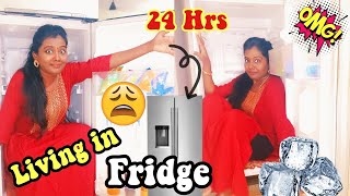 Living in Fridge for 24 Hours Challenge  ரொம்ப கஷ்டமான Overnight Challenge  India [upl. by De]