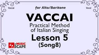 Vaccai Practical Method Lesson 5  Song 8 AltoBaritone [upl. by Royden]