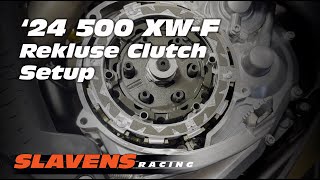 Rekluse Clutch Setup  24 KTM 500 XWF [upl. by Niessuh566]