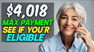 Important Update 4018 Max Social Security Payment – How to Qualify and When You’ll Get It [upl. by Gun750]