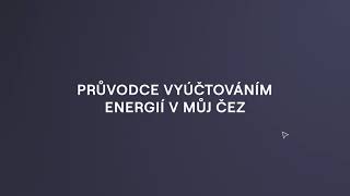 ČEZ • Videoprůvodce vyučtováním [upl. by Janek]