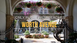 Worth Avenue  Only In The Palm Beaches [upl. by Arayk867]