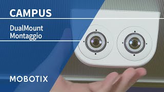 Tutorial MOBOTIX DualMount IT [upl. by Leahcimluap474]