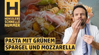 Schnelles Pasta mit grünem Spargel und Mozzarella Rezept von Steffen Henssler [upl. by Leahcam401]