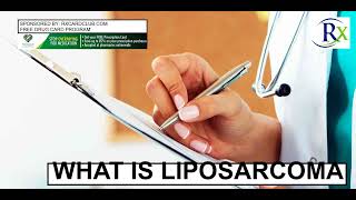 What Is Liposarcoma [upl. by Yeblehs]