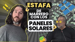 👀No vayas a caer På que entiendas la ESTAFA de MARRERO con los paneles solares 9000 EUROS 🤯👇 [upl. by Hennessy]