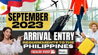 September 2023 Philippine Arrival Entry Requirements  for Filipinos Balikbayan at Foreigners [upl. by Manard]