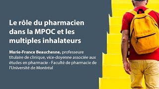 Le rôle du pharmacien dans la MPOC et les multiples inhalateurs [upl. by Cassil688]