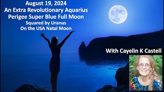 Super Charged Aquarius Blue Full Moon with Vesta Mercury and Uranus Further Awakening Our World [upl. by Sinnej105]