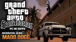 GTA San Andreas Definitive Edition  Mission 85  Madd Dogg [upl. by Cida]