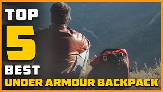 5 Best Under Armour Backpacks Reviews  Under Armour Backpacks for SchoolTravel amp Collage 2023 [upl. by Akehs]