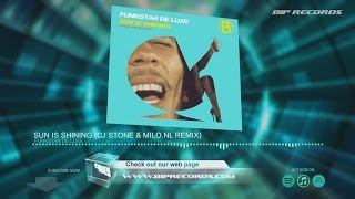 Funkstar De Luxe  Sun is Shining CJ Stone amp Milonl Remix [upl. by Ynottirb]