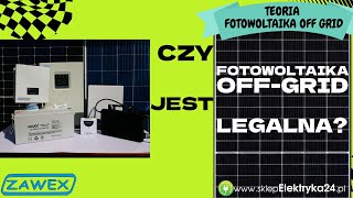 Czy fotowoltaika off grid jest legalna [upl. by Adnawaj299]