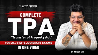 Transfer of Property Act In One Shot  TPA All State Judiciary  Nitesh Sir ALEC Judiciary tpat [upl. by Merriam]