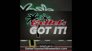 Gettels Got It  Gettel Toyota of Bradenton [upl. by Sokcin294]