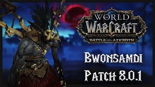 Bwonsamdi  Zandalar  Nazmir  WoW Battle for Azeroth  Patch 801 [upl. by Chappie554]