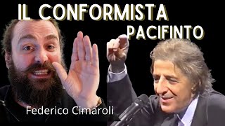 quotIl Conformista Pacifintoquot  Federico Cimaroli [upl. by Wrdna950]