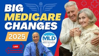 Big Changes to Medicare in 2025 What You Need to Know [upl. by Nomit362]