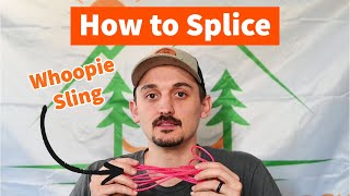 How to Splice Whoopie Slings for Hammock Suspension [upl. by Diella688]