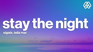 Sigala Talia Mar  Stay the Night Lyrics [upl. by Clarance823]