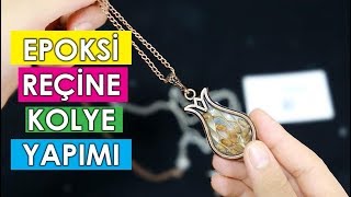 Epoksi Reçine Kolye Yapılışı Püf Noktaları  Epoxy Resin Necklace Diy [upl. by Nairadas]