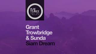 Grant Trowbridge amp Sunda  Siam Dream [upl. by Candida]