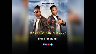 Auta Maradi vs Big S  daga yau baaikin banza 2024 audio original [upl. by Mungam]