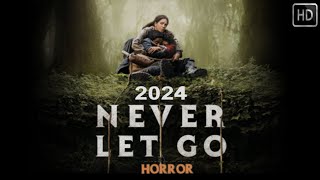 Never Let Go 2024 Movie  Hollywood Horror Movie  Reviews And Facts Update [upl. by Nnayram]