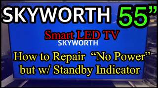 Skyworth Smart Led Tv How to Repair No Power but with Red Indicator [upl. by Connelly756]