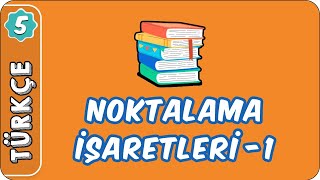 Noktalama İşaretleri1  5 Sınıf Türkçe evokul Kampı [upl. by Leile]